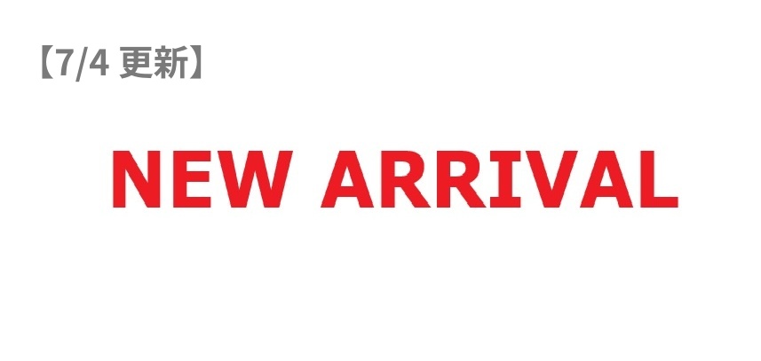 NEW ARRIVAL 07/07