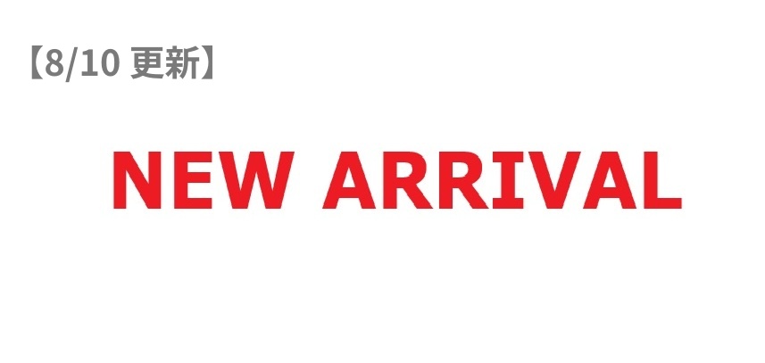 NEW ARRIVAL 8/10